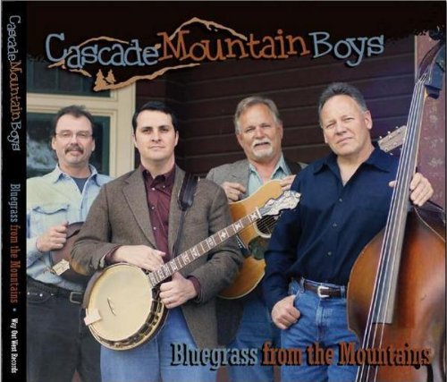 Cascade Mountain Boys/Bluegrass From The Mountains